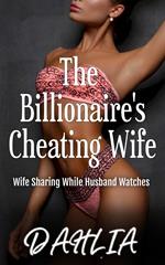 The Billionaire's Cheating Wife