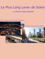 Le Plus Long Lever de Soleil