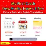 My Czech Days, Months, Seasons & Time Picture Book with English Translations