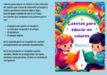 Cuentos para educar en valores. Parte 1