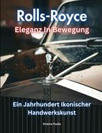 Rolls-Royce: Eleganz In Bewegung