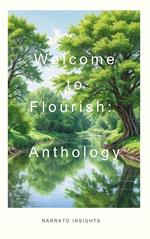 Welcome to Flourish: Anthology