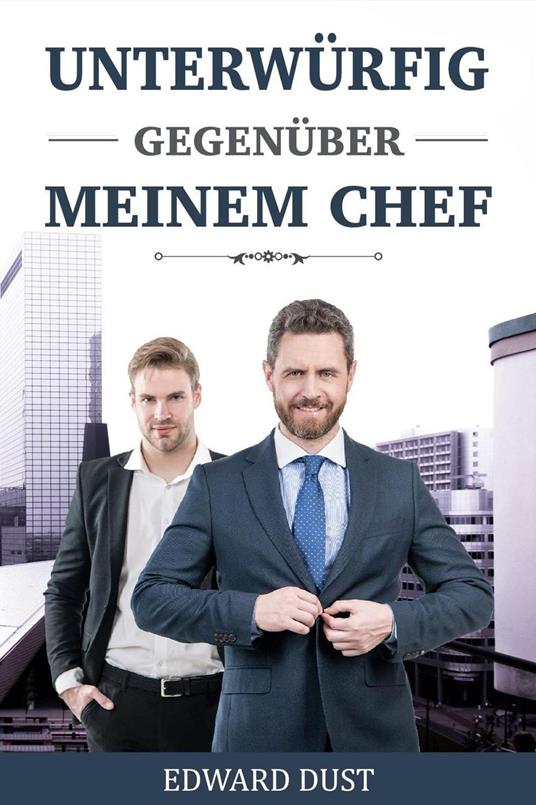 Unterwürfig gegenüber meinem Chef