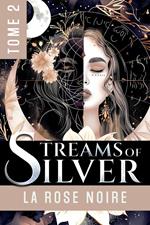 Streams of Silver, Tome 2