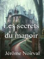 Les secrets du manoir