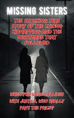 Missing Sisters: The Shocking True Story of the Chiong Kidnapping and the Nightmare That Followed