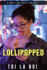 Lollipopped