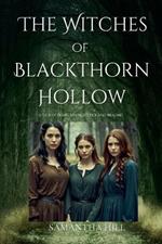 The Witches of Blackthorn Hollow