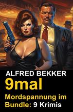 9mal Mordspannung im Bundle: 9 Krimis