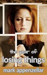 The Year of Losing Things