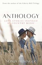 Anthology: Love Stories Inspired by Country Music