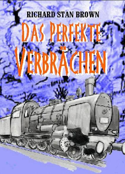 Das perfekte Verbrächen