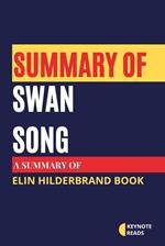 Summary of Swan Song by Elin Hilderbrand ( Keynote reads )