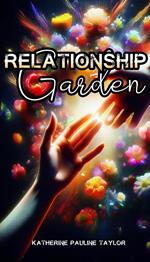 Relationship Garden