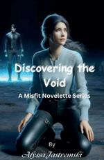 Discovering the Void