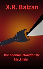 The Shadow Monster #7 Blacklight