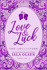 Love & Luck: The Collection (Volume One)