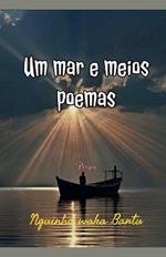 Um mar e meios poemas