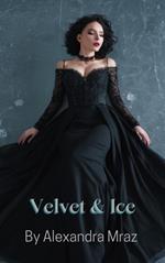 Velvet & Ice