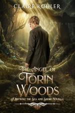 The Angel of Torin Woods