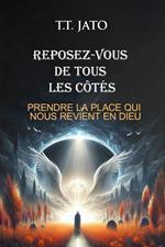 Reposez-Vous De Tous Les Côtés Prendre La Place Qui Nous Revient En Dieu