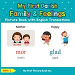 My First Danish Family & Feelings Picture Book with English Translations