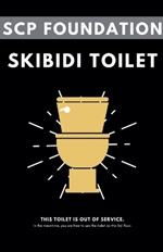 SCP Foundation: Skibidi Toilet