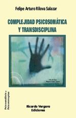 Complejidad psicosom?tica y transdisciplina