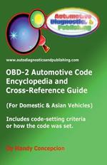 OBD-2 Automotive Code Encyclopedia and Cross-Reference Guide