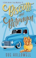 Biscotti and Betrayal