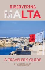 Discovering Malta: A Traveler's Guide