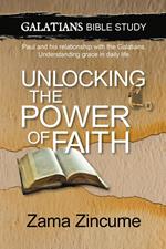 Galatians Bible Study: Unlocking The Power of Faith
