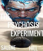 The Psychosis Experiment