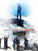 La storia di “Death Full Survivor”