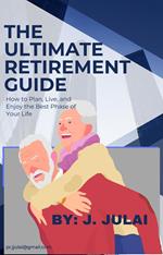 The ultimate retirement guide