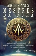 Arcturianos - Mestres da Cura Energ?tica