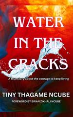 Water in the Cracks