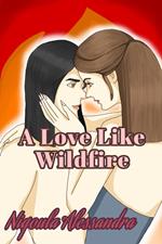 A Love Like Wildfire