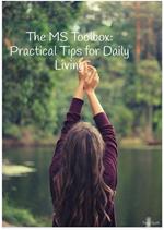 The MS Toolbox: Practical Tips for Daily Living