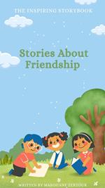 The Inspiring Story Book : Stories About Friendship