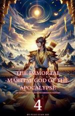 The Immortal Martial God of the Apocalypse