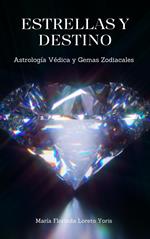 Estrellas y Destino: Astrología Védica y Gemas Zodiacales
