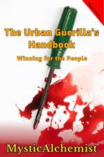 The Urban Guerilla's Handbook: Winning for the People