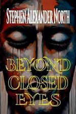 Beyond Closed Eyes