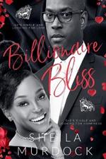 Billionaire Bliss: An African American Urban Fiction Billionaire Romance Standalone