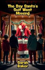 The Day Santa's Suit Went Missing