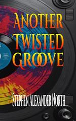 Another Twisted Groove