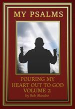 My Psalms - Pouring My Heart Out To God Volume 2