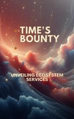 Time's Bounty