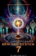 The Good Person Reward System: An Isekai LitRPG Progression Fantasy